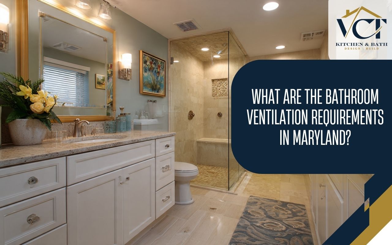 Bathroom ventilation requirements in Maryland checklist for remodel planning